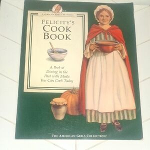 American Girl Felicity's Cookbook